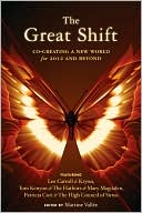 Great Shift Co-Creating a New World for 2012 and Beyond
