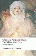 The Yellow Wall-paper and Other Stories