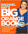 Rachael Ray's Big Orange Book