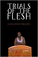 Trials Of The Flesh