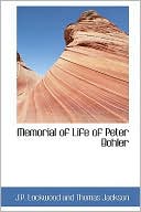 Memorial of Life of Peter Bohler