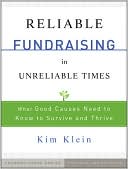 Reliable Fundraising: Strategies for Surviving and Thriving in Crisis and Calm
