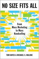 No Size Fits All: From Mass Marketing to Mass Handselling