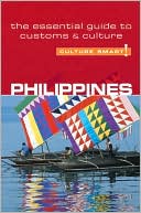 Culture Smart! Philippines: A Quick Guide to Customs and Etiquette