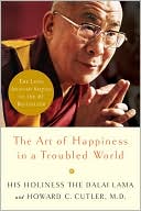 The Art of Happiness in a Troubled World