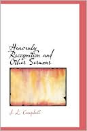 Heavenly Recognition and Other Sermons
