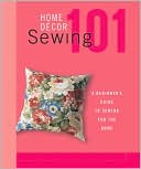 Home Decor Sewing 101: A Beginner's Guide to Sewing for the Home