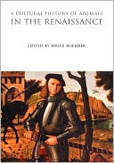Cultural History of Animals in the Renaissance