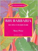 Rhubarbaria : Recipes for Rhubarb