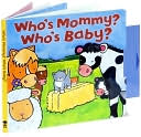 Who's Mommy? Who's Baby? (Magic Windows)