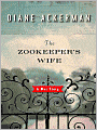 The Zookeeper's Wife: A War Story