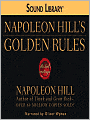Napoleon Hill's Golden Rules: The Lost Writings