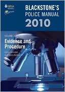 Blackstone's Police Manual Volume 2: Evidence and Procedure 2010
