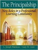 The Principalship: New Roles in a Professional Learning Community