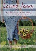 Losing Jenny: A Walk Through the Valley