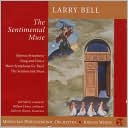 Larry Bell: The Sentimental Muse