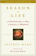 Season of Life: A Football Star, a Boy, a Journey to Manhood