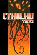 Cthulhu Tales, Volume 1