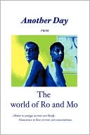 Another Day From The World Of Ro And Mo