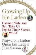 Growing up Bin Laden: Osama's Wife and Son Take Us Inside Their Secret World