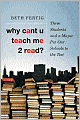 Why Can't U Teach Me 2 Read: Three Students and a Mayor Put Our Schools to the Test