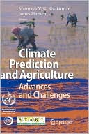 Climate Prediction and Agriculture: Advances and Challenges