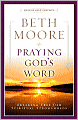 Praying God's Word: Breaking Free from Spiritual Strongholds
