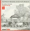 Songs Signs and Stories Book 1: Pupil's Book