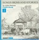 Songs Signs and Stories Book 2: Pupil's Book