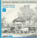 Songs Signs and Stories Book 2: Teacher's Book