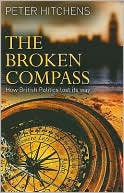 Broken Compass: How British Politics Lost Its Way
