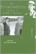 The Environmental Legacy of Harry S. Truman
