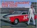 Racing Against the Odds: The Story of Wendell Scott, Stock Car Racing's African-American Champion