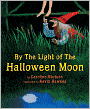 By the Light of the Halloween Moon