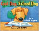 Cool Dog, School Dog