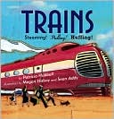 Trains: Steaming! Pulling! Huffing!