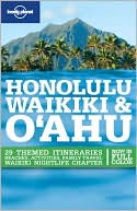 Lonely Planet: Honolulu, Waikiki & O'ahu, 4/E