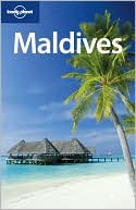 Lonely Planet: Maldives, 7/E