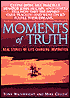 Moments of Truth