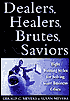 Dealers, Healers, Brutes & Saviors: Eight Winning Styles for Solving Giant Business Crises