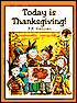 Today Is Thanksgiving!