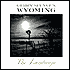 Gerry Spence's Wyoming: The Landscape