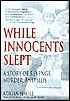 While Innocents Slept: A Story of Revenge, Murder and SIDS