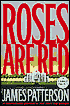 Roses Are Red (Alex Cross Series #6)