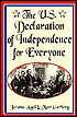 The U. S. Declaration of Independence for Everyone