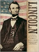 Lincoln: An Illustrated Life and Legacy