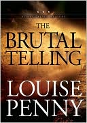 The Brutal Telling (Armand Gamache Series #5)