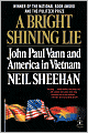 A Bright Shining Lie: John Paul Vann and America in Vietnam