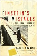 Einstein's Mistakes: The Human Failings of Genius