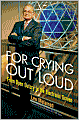 For Crying Out Loud: From Open Outcry to the Electronic Screen